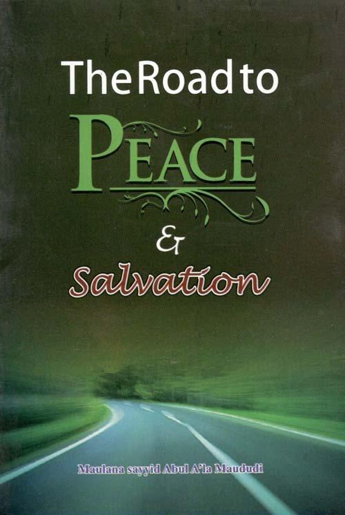 The Road to Peace and Salvation