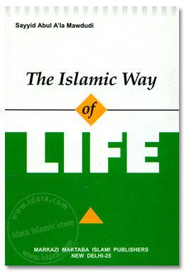 The Islamic Way of Life